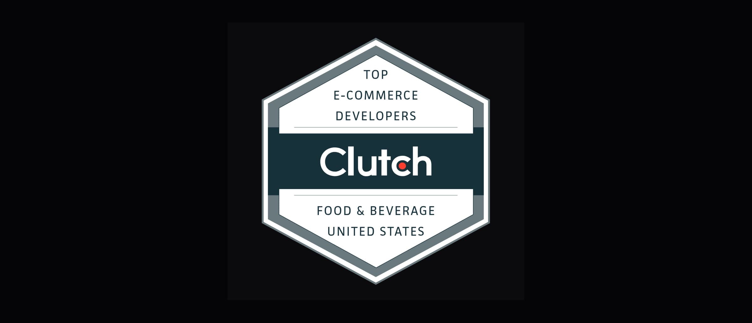 Clutch badge: Top E-Commerce Developers, Food & Beverage, United States